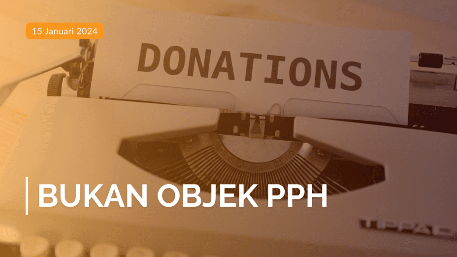 Bukan Objek PPh: Penghasilan yang Tidak Dikenakan PPh