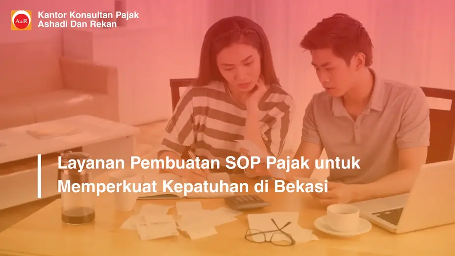 Layanan Pembuatan SOP Pajak untuk Memperkuat Kepatuhan di Bekasi