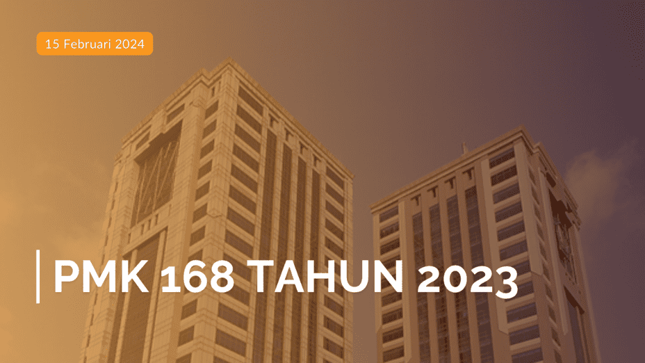 Kemenkeu mengesahkan PMK 168 Tahun 2023